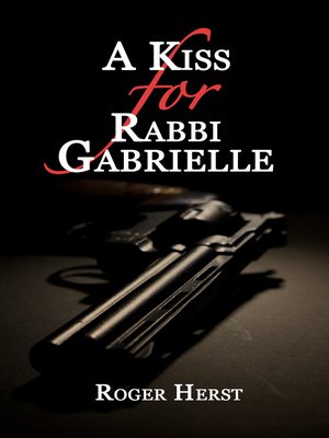 cover image of A Kiss for Rabbi Gabrielle